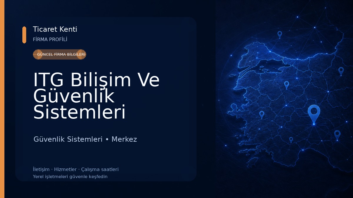 ITG Bilişim Ve Güvenlik Sistemleri 