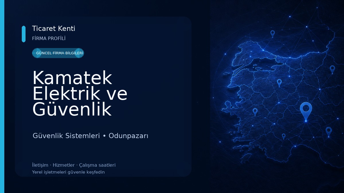 Kamatek Elektrik ve Güvenlik Sistemleri Güvenlik Sistemleri