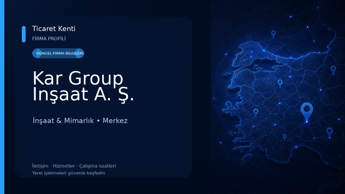 Kar Group Inşaat A. Ş. İnşaat & Mimarlık
