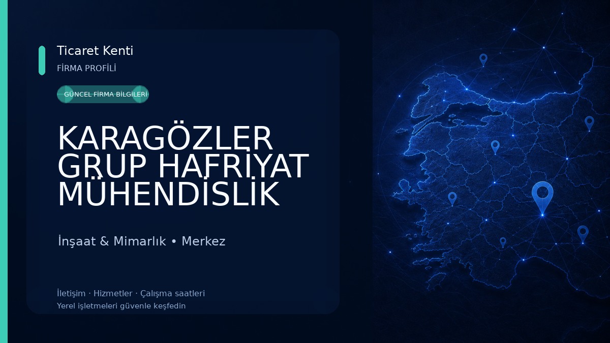 KARAGÖZLER GRUP HAFRİYAT MÜHENDİSLİK MİMARLIK İNŞAAT SAN. VE TİC. LTD. ŞTİ