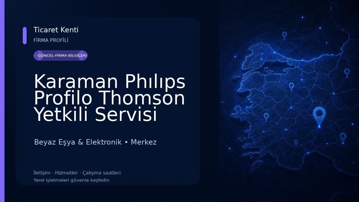 Karaman Phılıps Profilo Thomson Yetkili Servisi Beyaz Eşya & Elektronik