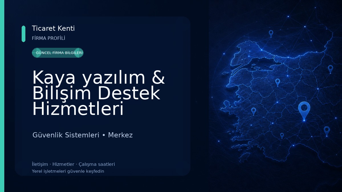 Kaya yazılım & Bilişim Destek Hizmetleri Güvenlik Sistemleri