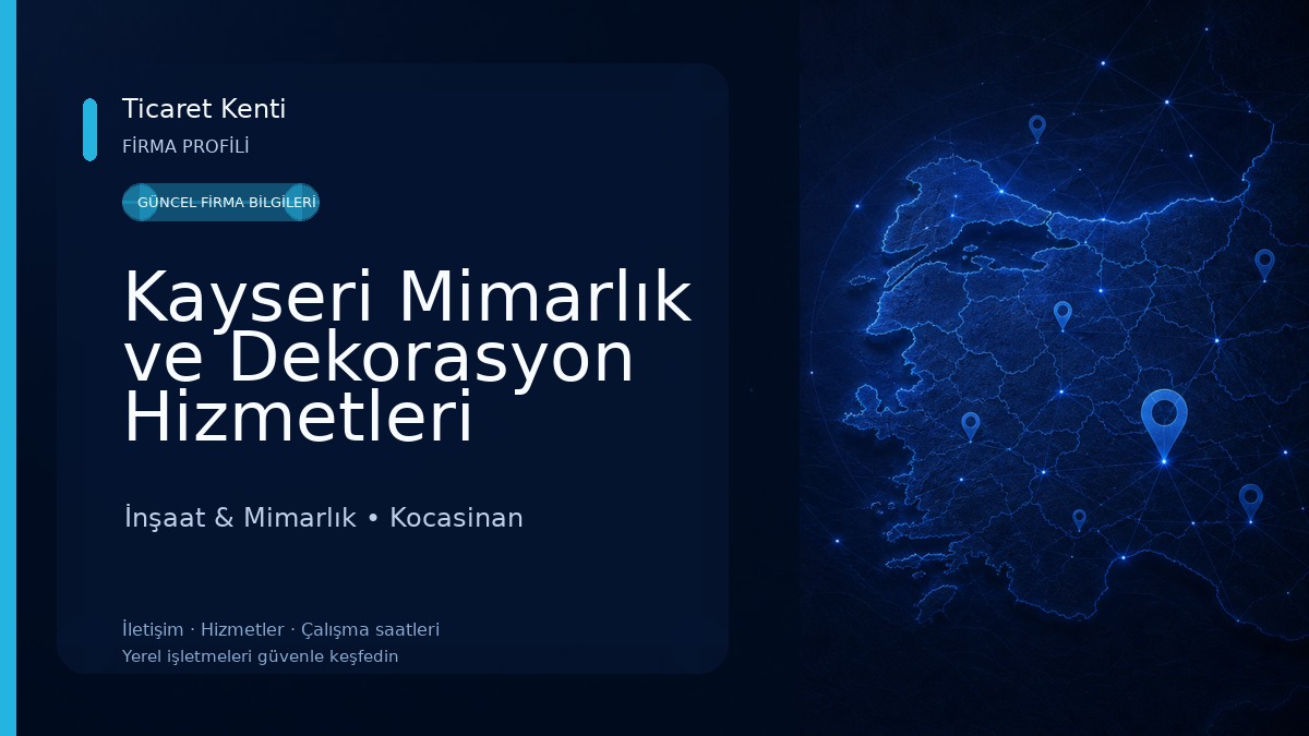 Kayseri Mimarlık ve Dekorasyon Hizmetleri