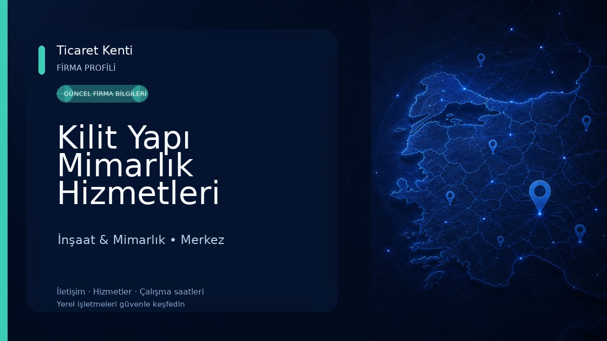 Kilit Yapı Mimarlık Hizmetleri İnşaat & Mimarlık