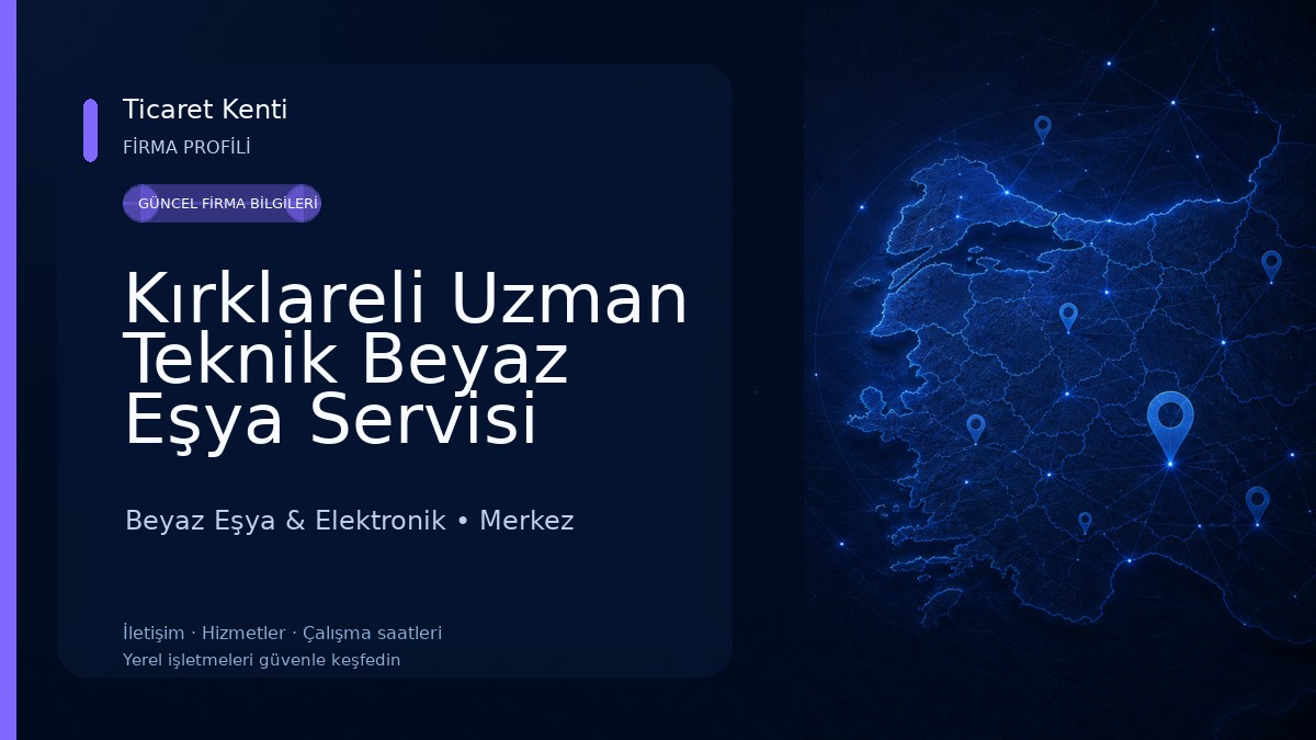 Kırklareli Uzman Teknik Beyaz Eşya Servisi 