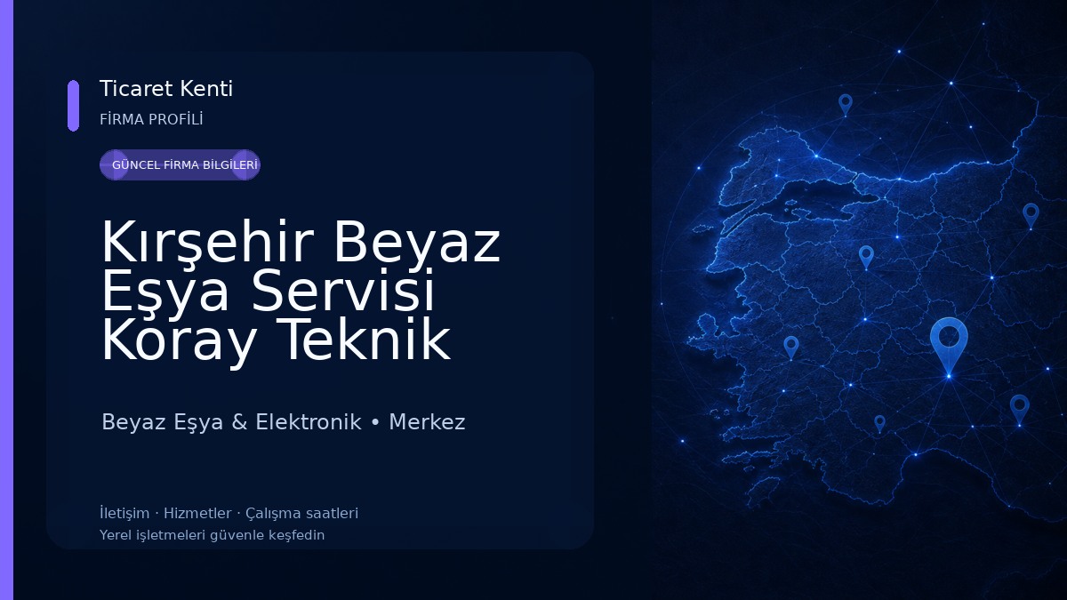 Kırşehir Beyaz Eşya Servisi Koray Teknik Beyaz Eşya & Elektronik