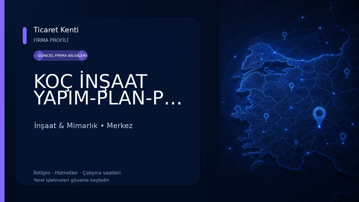 KOÇ İNŞAAT YAPIM-PLAN-PROJE