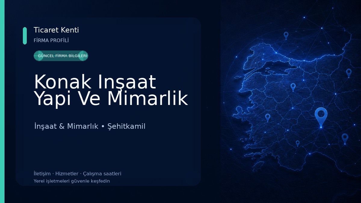 Konak Inşaat Yapi Ve Mimarlik