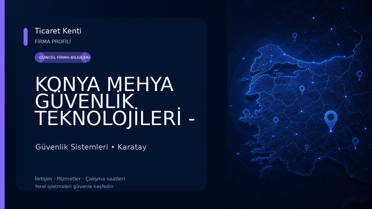 KONYA MEHYA GÜVENLİK TEKNOLOJİLERİ - KONYA KAMERA ve ALARM SİSTEMLERİ Güvenlik Sistemleri