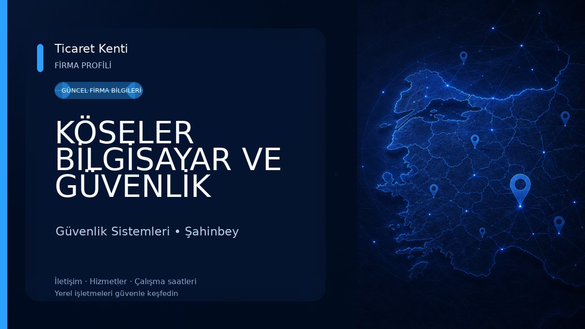 KÖSELER BİLGİSAYAR VE GÜVENLİK SİSTEMLERİ Güvenlik Sistemleri