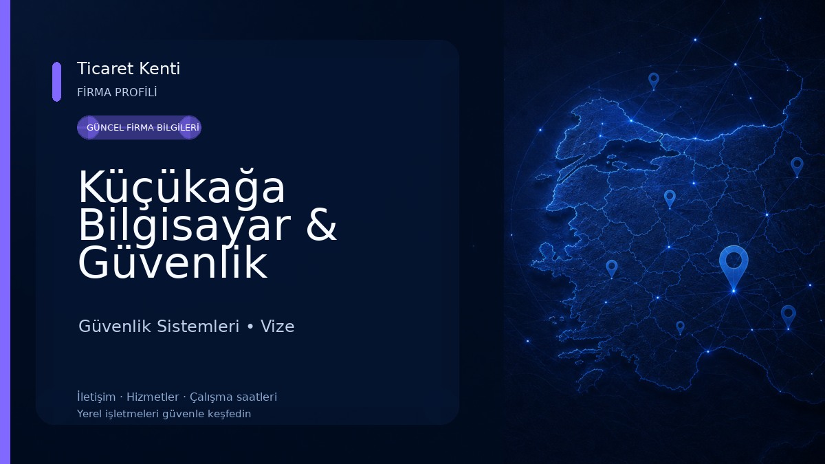 Küçükağa Bilgisayar & Güvenlik Kamera ve Alarm Sistemleri 