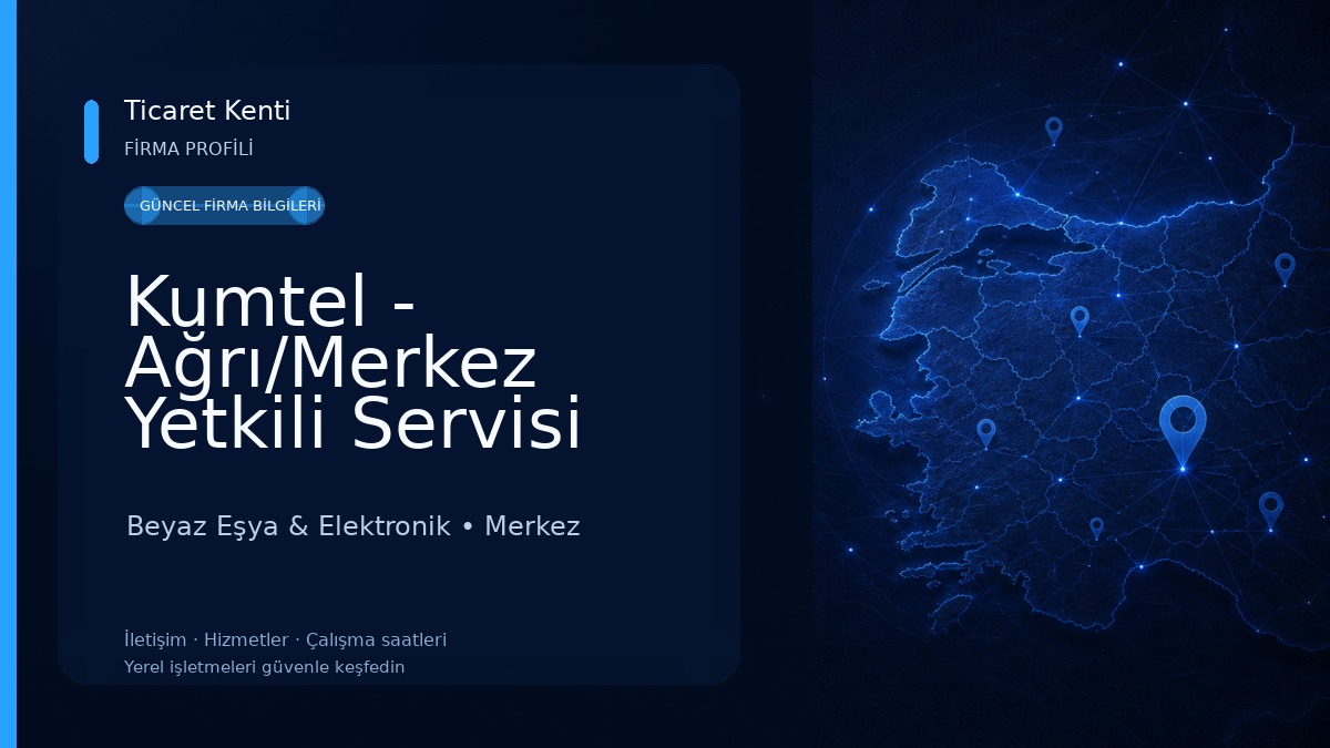 Kumtel - Ağrı/Merkez Yetkili Servisi (Ali Fırat Elektronik) Beyaz Eşya & Elektronik