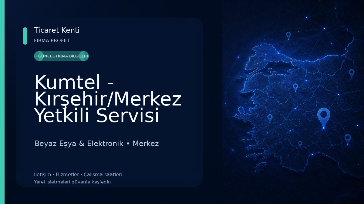 Kumtel - Kırşehir/Merkez Yetkili Servisi (Garanti Soğutma) Beyaz Eşya & Elektronik
