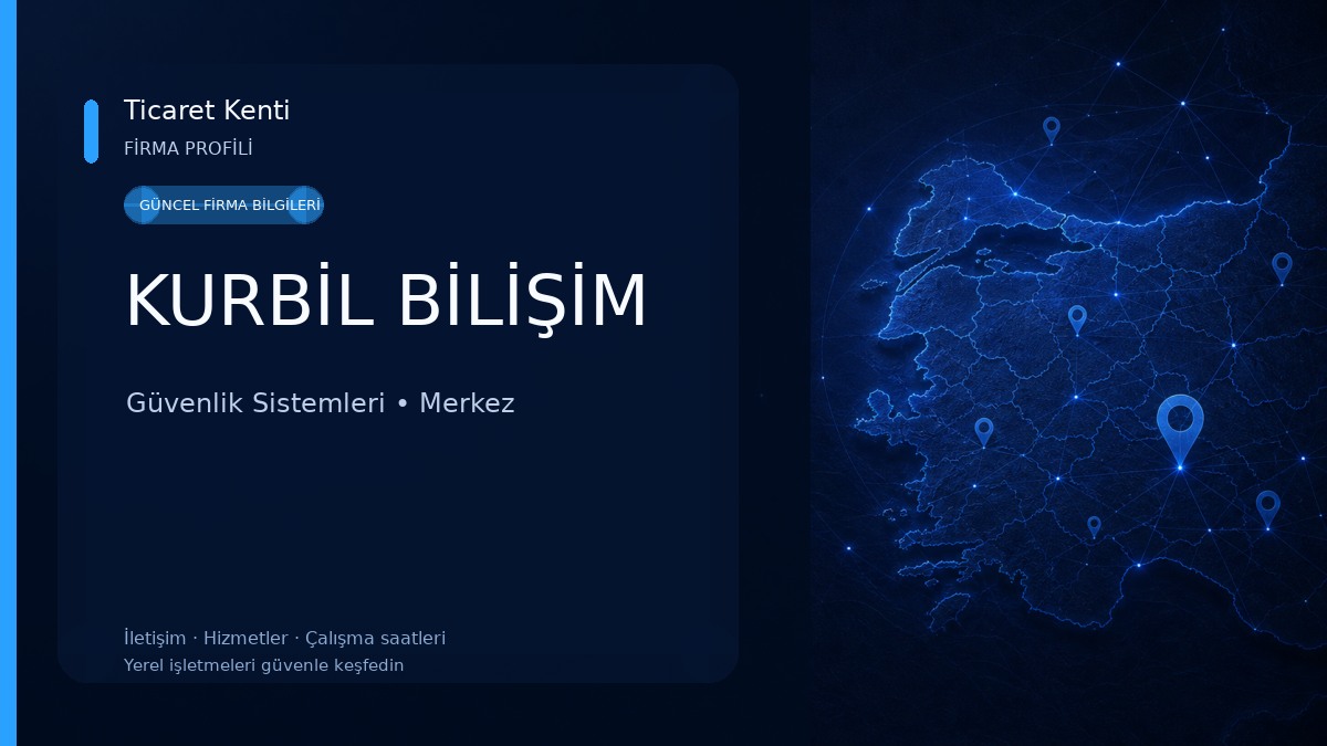KURBİL BİLİŞİM Güvenlik Sistemleri