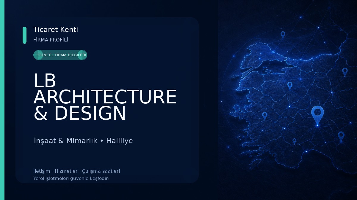 LB ARCHITECTURE & DESIGN STUDIO MİMARLIK İnşaat & Mimarlık