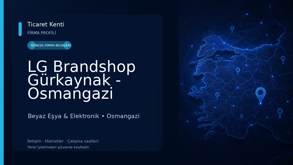LG Brandshop Gürkaynak - Osmangazi