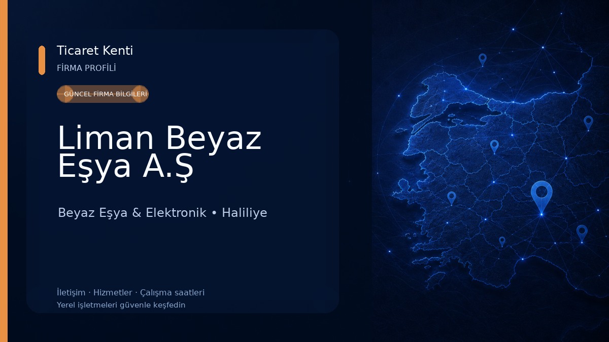 Liman Beyaz Eşya A.Ş Beyaz Eşya & Elektronik