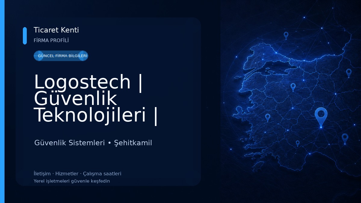 Logostech | Güvenlik Teknolojileri | Kamera | Alarm | Turnike | Bilgisayar Güvenlik Sistemleri