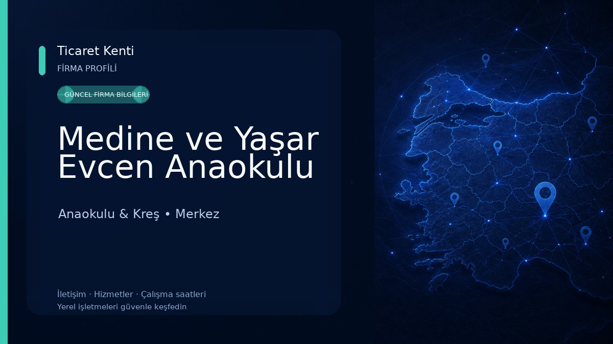 Medine ve Yaşar Evcen Anaokulu