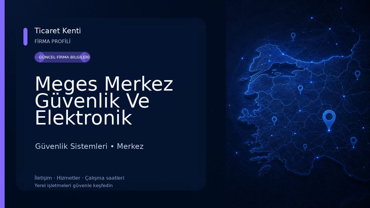 Meges Merkez Güvenlik Ve Elektronik Sistemleri Güvenlik Sistemleri