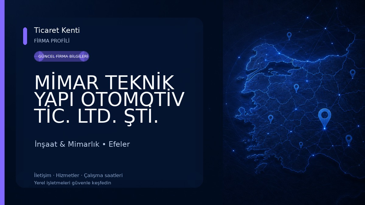 MİMAR TEKNİK YAPI OTOMOTİV TİC. LTD. ŞTİ. 