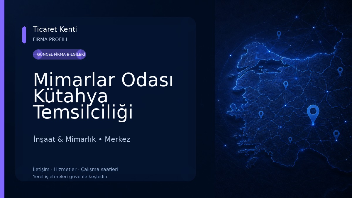 Mimarlar Odası Kütahya Temsilciliği İnşaat & Mimarlık