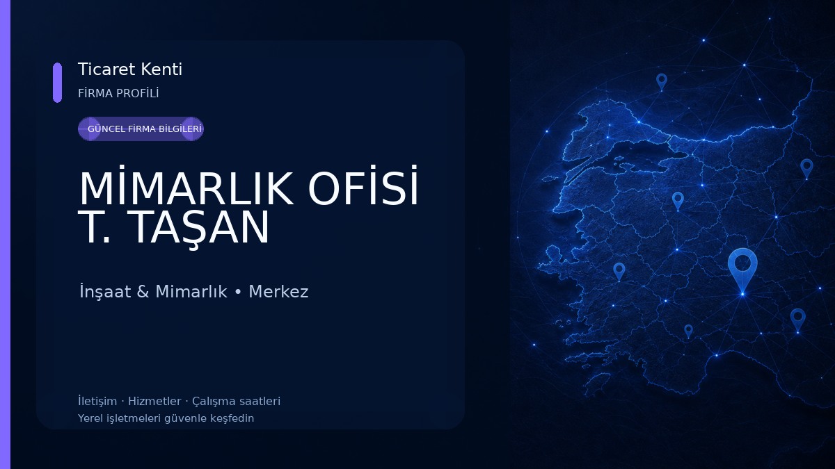 MİMARLIK OFİSİ T. TAŞAN