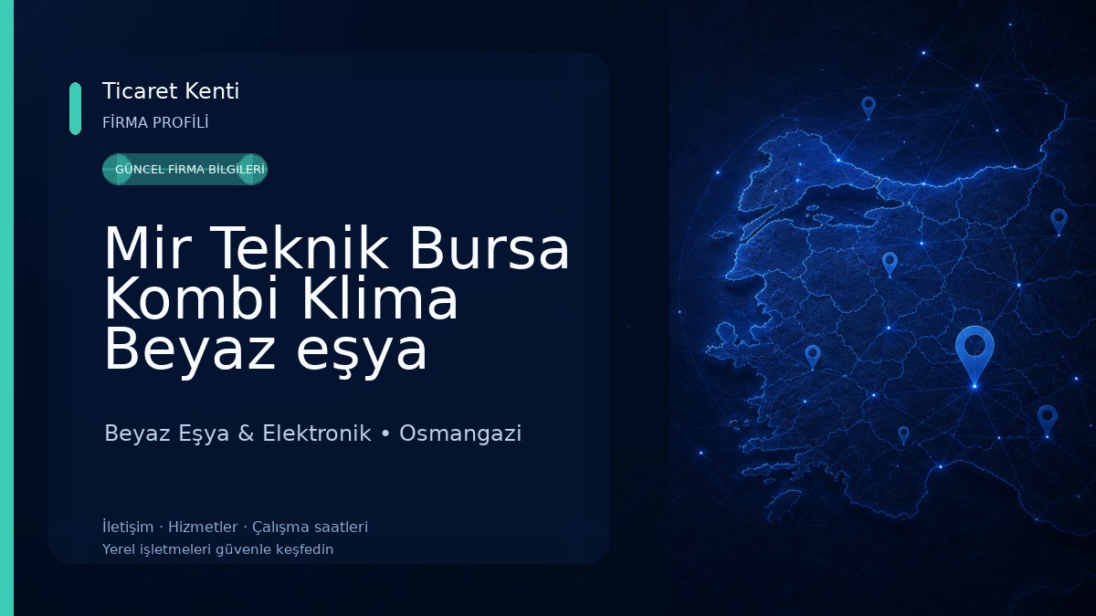 Mir Teknik Bursa Kombi Klima Beyaz eşya Endüstriyel Radyant,Kaskad,Brülör Elektronik kart Tamir Bakım montaj Servisi