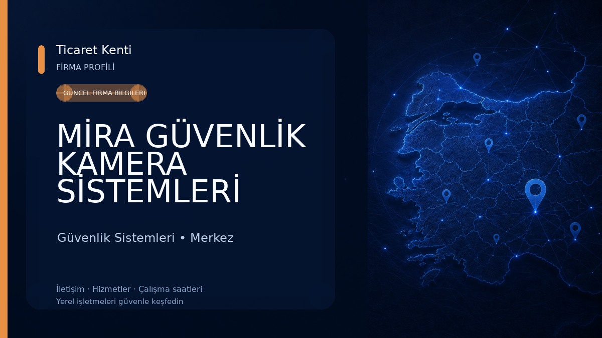 MİRA GÜVENLİK KAMERA SİSTEMLERİ 