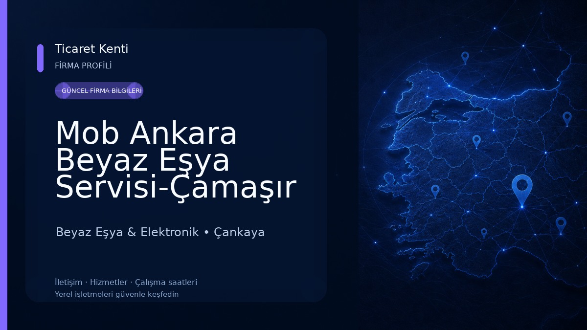 Mob Ankara Beyaz Eşya Servisi-Çamaşır Makinesi-Bulaşık Makinesi-Buzdolabı Tamircisi-Fırın Tamircisi Beyaz Eşya & Elektronik
