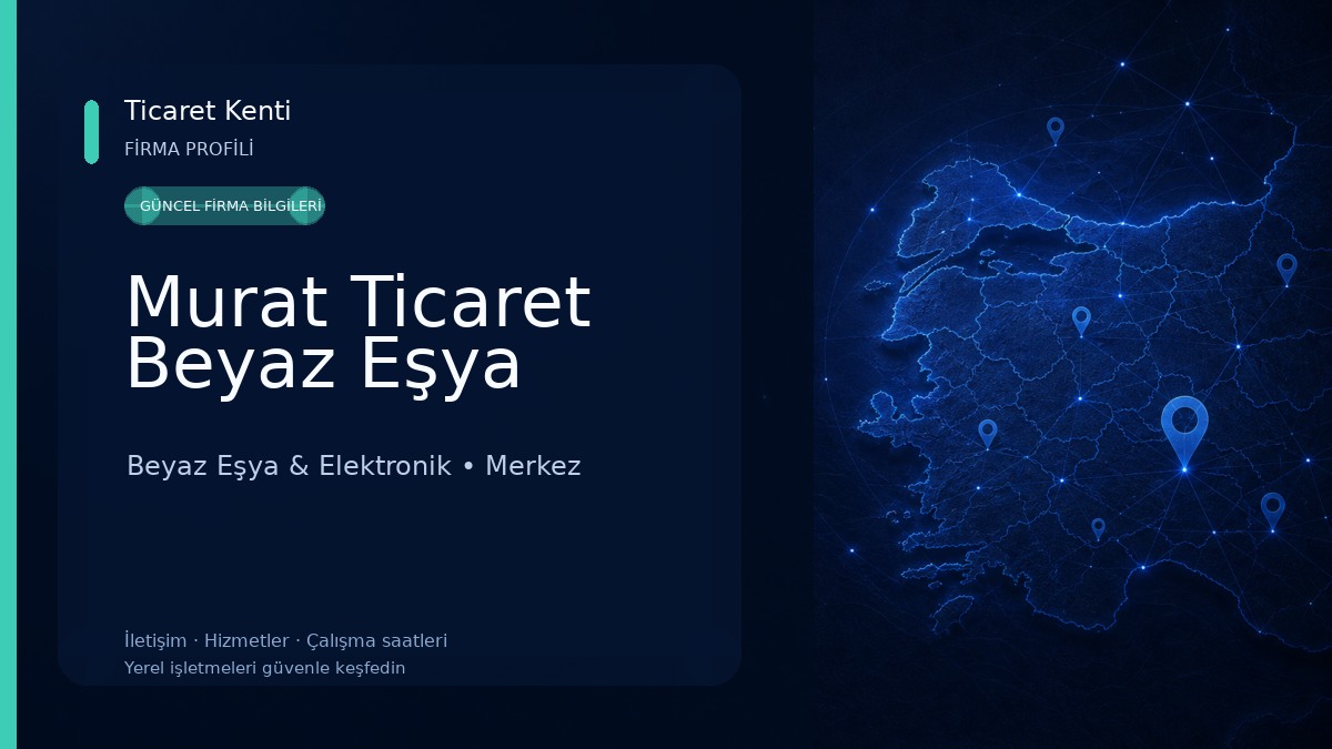 Murat Ticaret Beyaz Eşya Beyaz Eşya & Elektronik