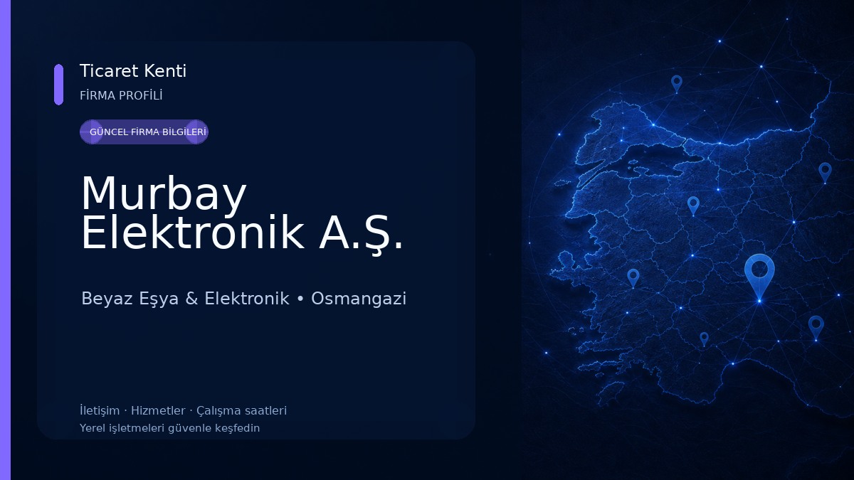 Murbay Elektronik A.Ş. Beyaz Eşya & Elektronik
