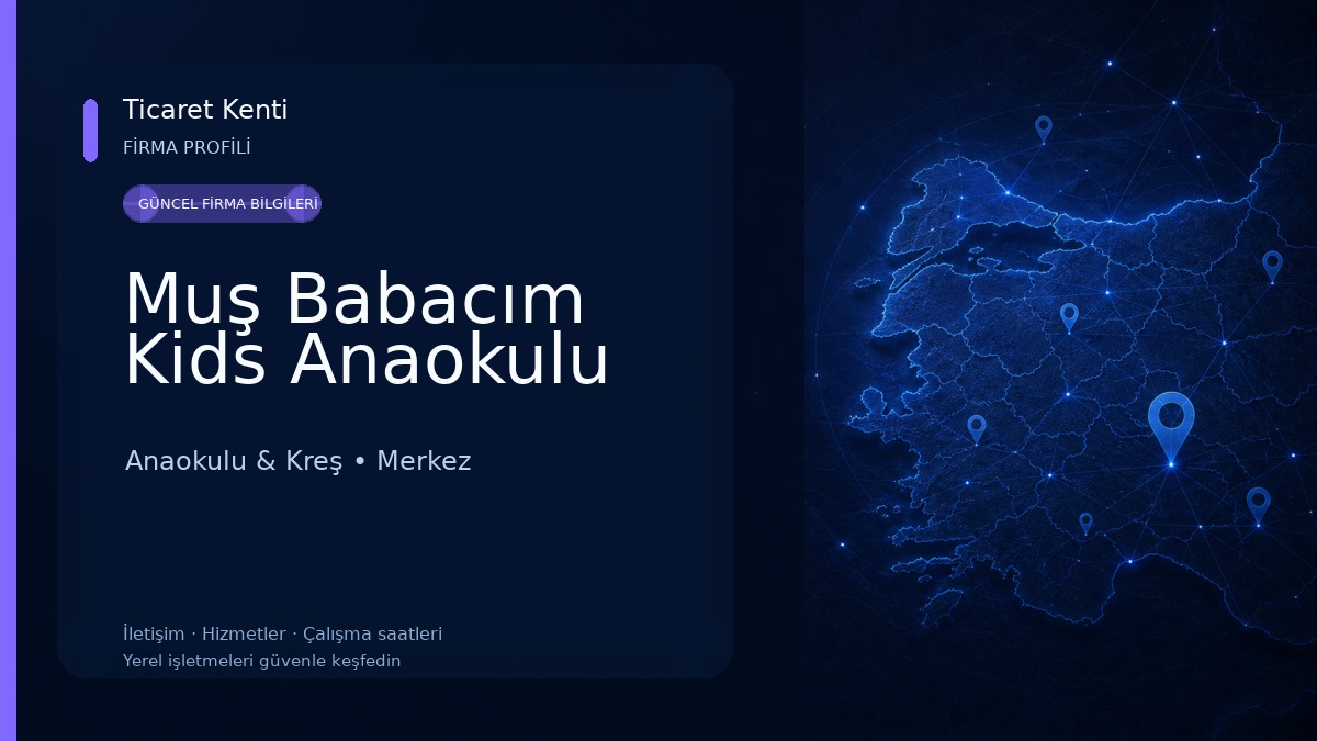 Muş Babacım Kids Anaokulu