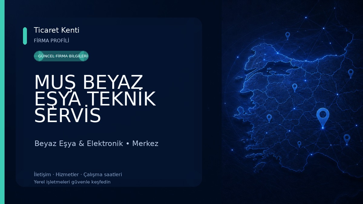 MUŞ BEYAZ EŞYA TEKNİK SERVİS Beyaz Eşya & Elektronik