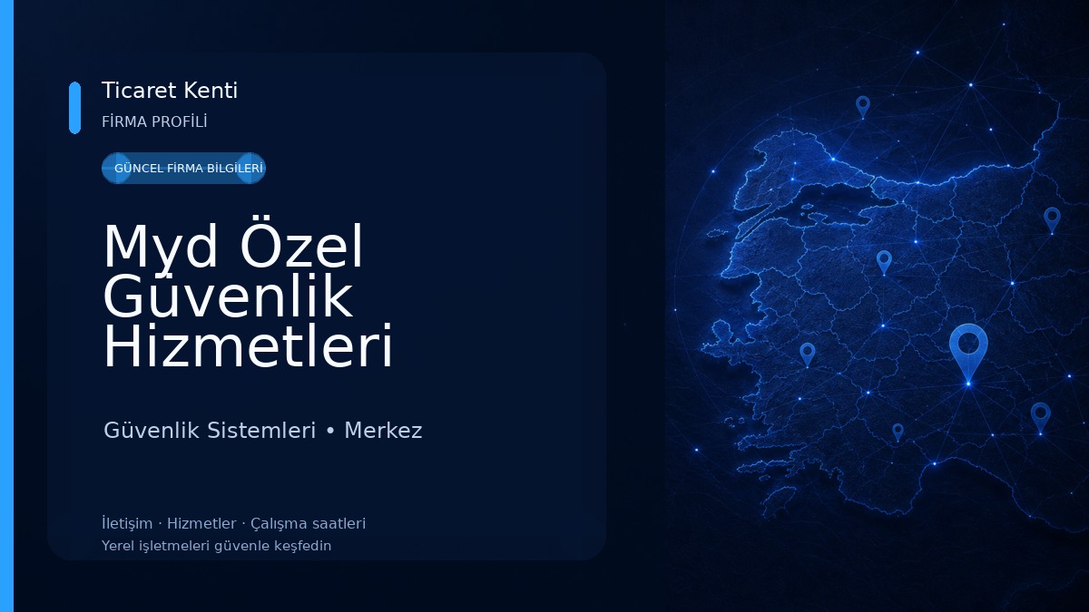 Myd Özel Güvenlik Hizmetleri Sanayi Ve Ticaret Limited Şirketi