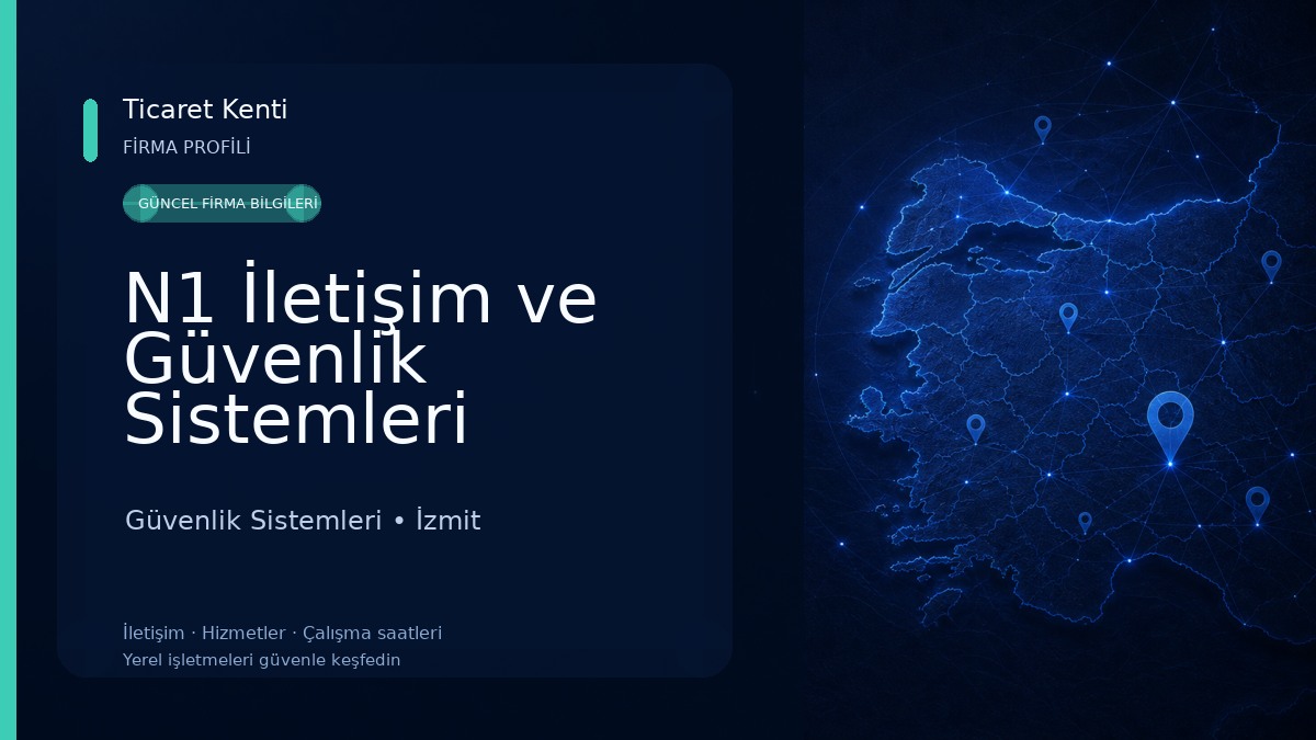 N1 İletişim ve Güvenlik Sistemleri Güvenlik Sistemleri