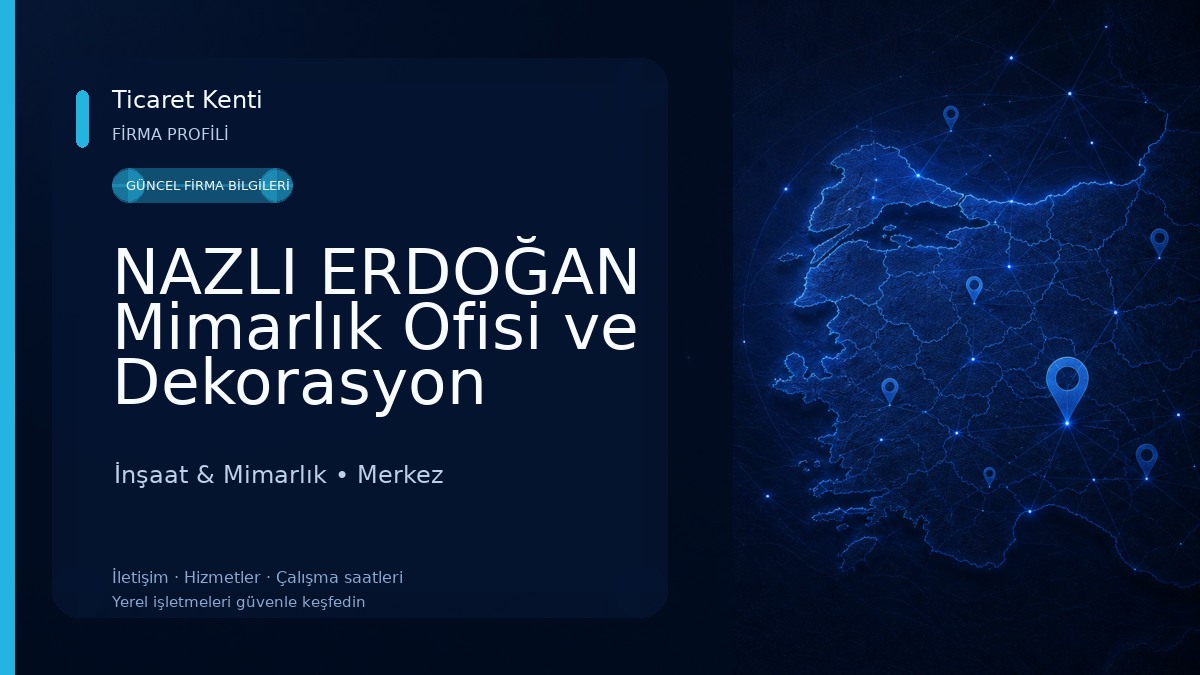 NAZLI ERDOĞAN Mimarlık Ofisi ve Dekorasyon İnşaat & Mimarlık