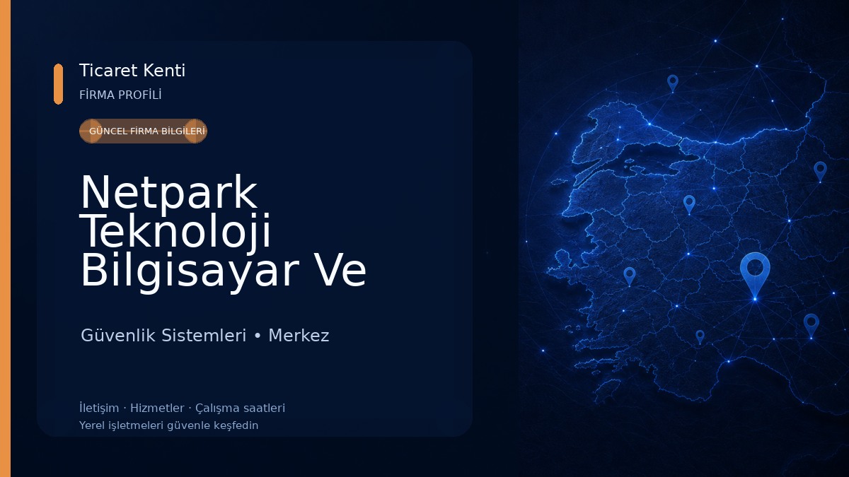 Netpark Teknoloji Bilgisayar Ve Güvenlik Sistemleri Güvenlik Sistemleri