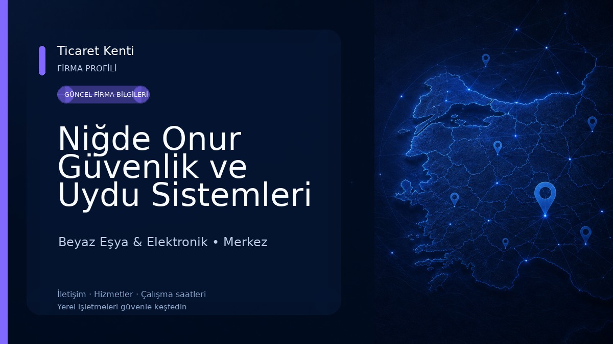 Niğde Onur Güvenlik ve Uydu Sistemleri