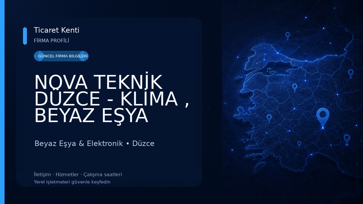 NOVA TEKNİK DÜZCE - KLİMA , BEYAZ EŞYA SERVİS