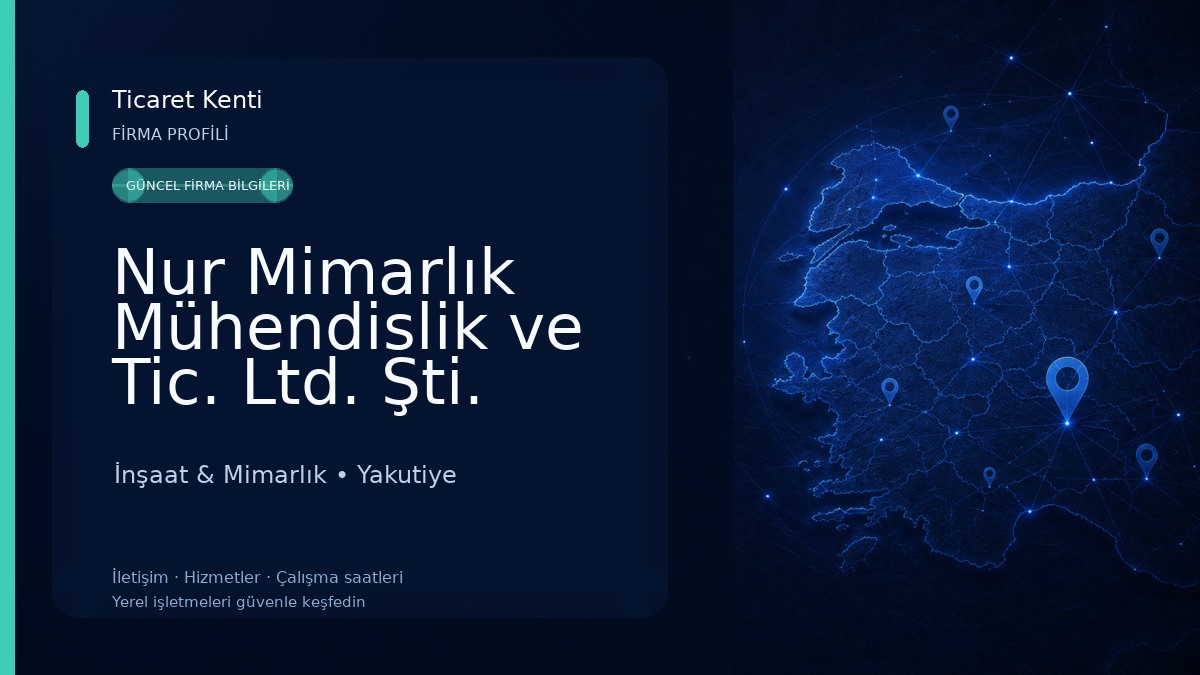 Nur Mimarlık Mühendislik ve Tic. Ltd. Şti.