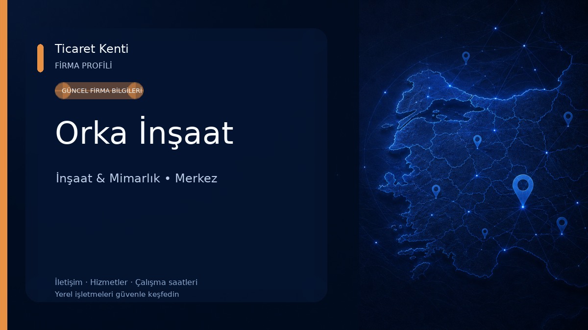 Orka İnşaat İnşaat & Mimarlık
