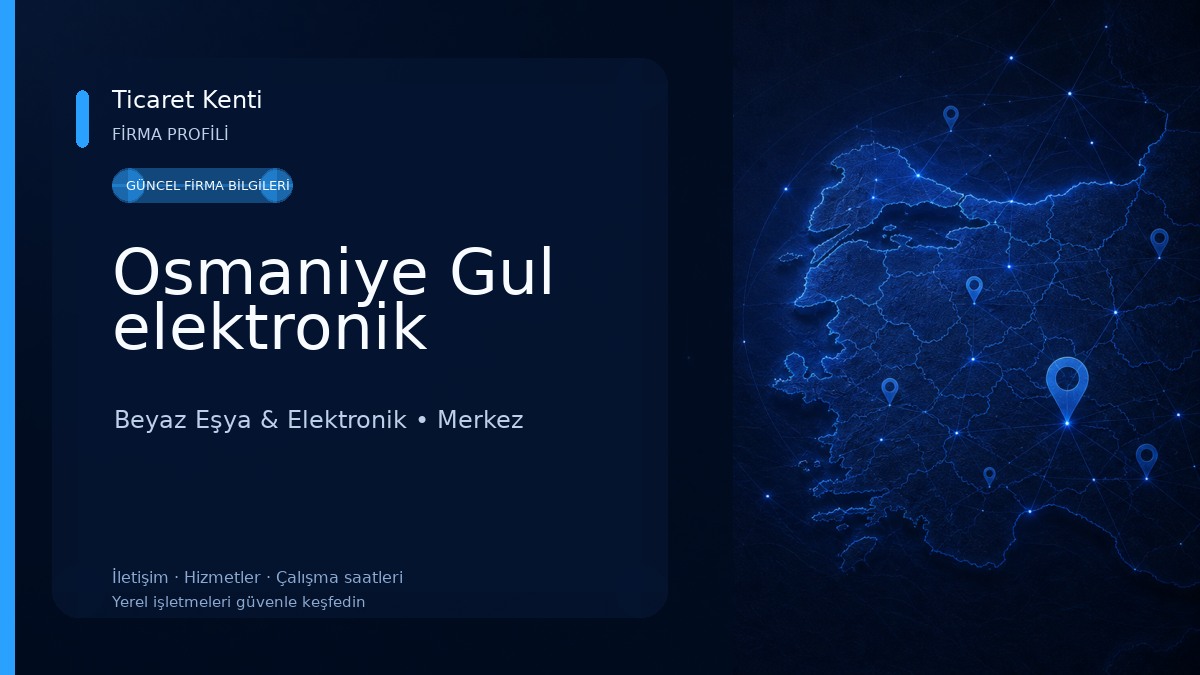 Osmaniye Gul elektronik 