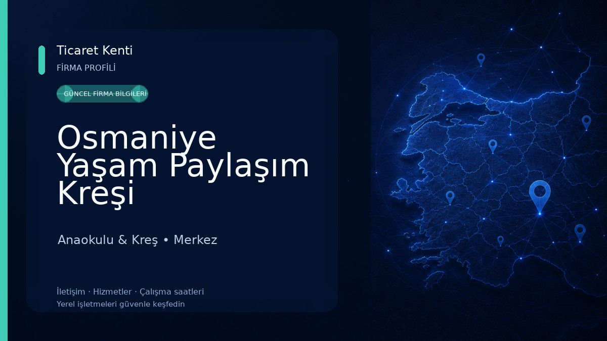 Osmaniye Yaşam Paylaşım Kreşi Anaokulu & Kreş