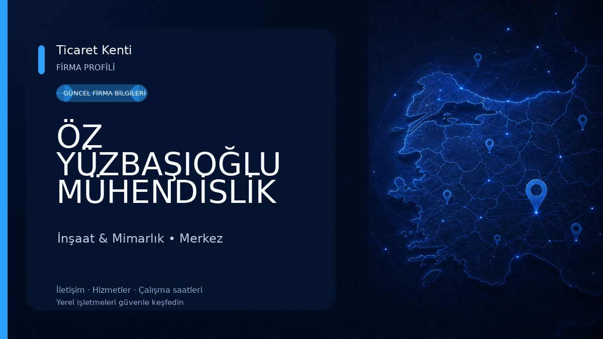 ÖZ YÜZBAŞIOĞLU MÜHENDİSLİK MİMARLİK İNŞAAT LTD ŞTİ. İnşaat & Mimarlık