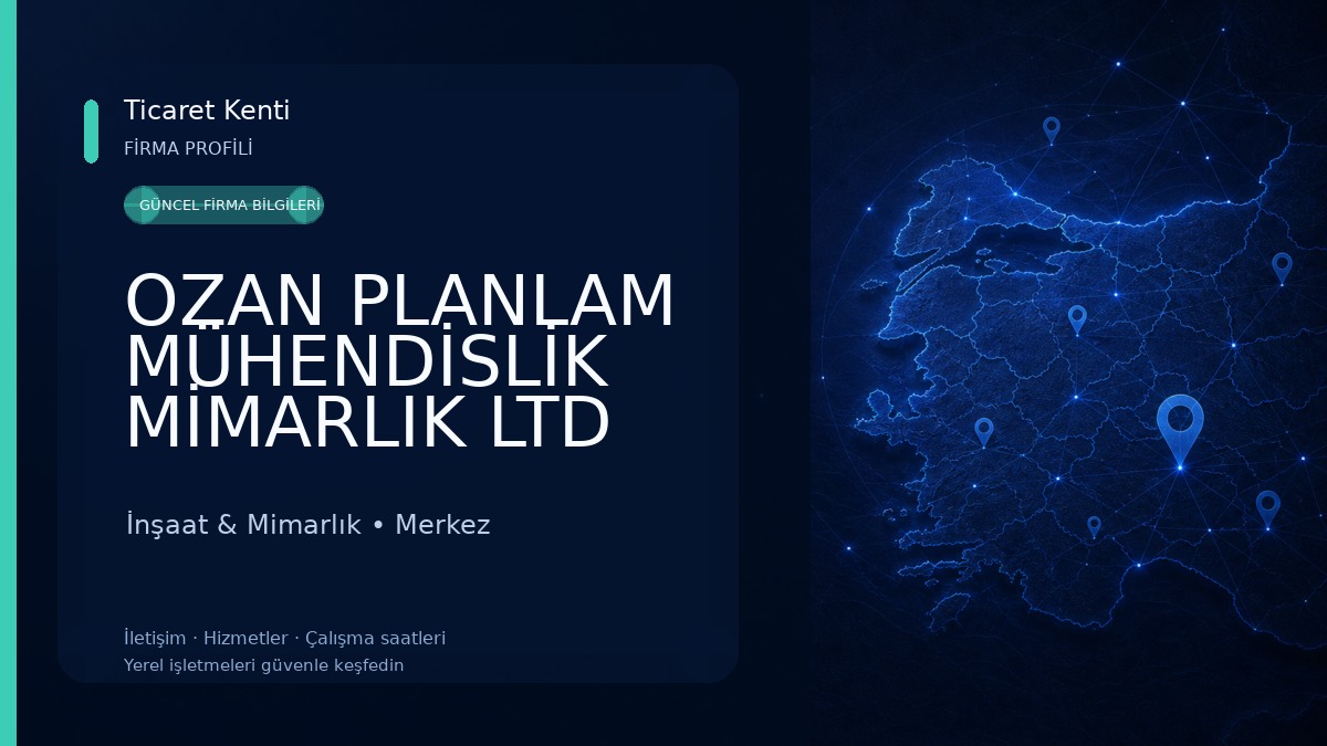 OZAN PLANLAM MÜHENDİSLİK MİMARLIK LTD
