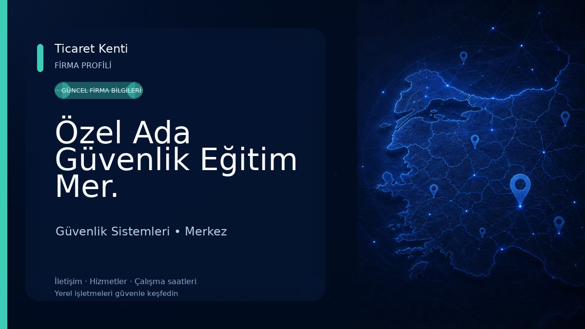 Özel Ada Güvenlik Eğitim Mer. Güvenlik Sistemleri
