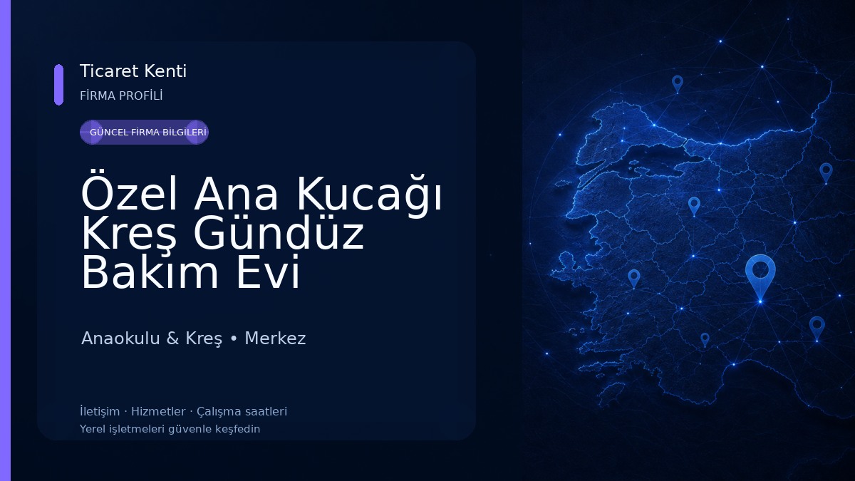 Özel Ana Kucağı Kreş Gündüz Bakım Evi Anaokulu & Kreş