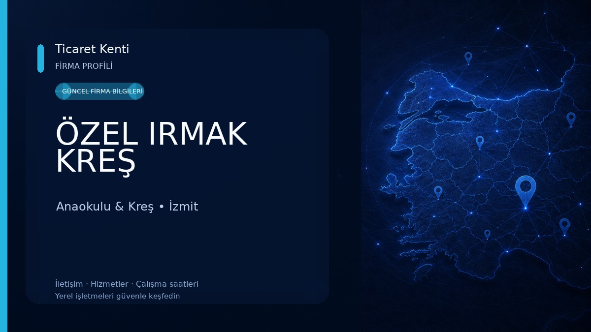 ÖZEL IRMAK KREŞ Anaokulu & Kreş