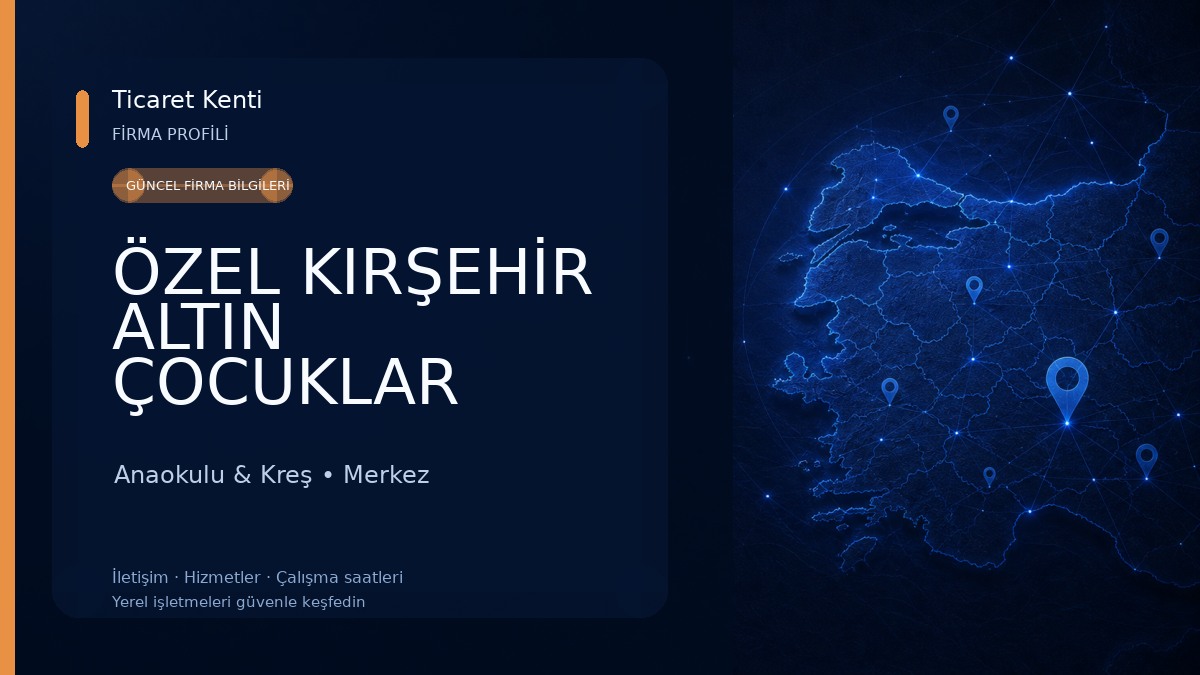 ÖZEL KIRŞEHİR ALTIN ÇOCUKLAR ANAOKULU Anaokulu & Kreş